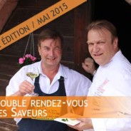 Double Rendez-Vous des Saveurs 2015